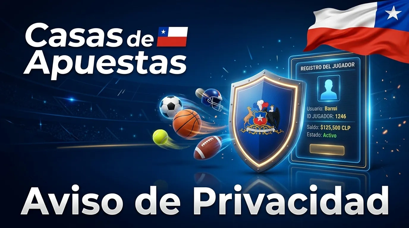 Protección de los datos de los jugadores en las casas de apuestas de Chile